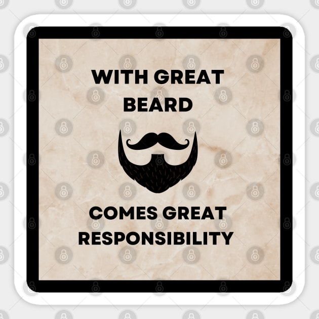 Great beard comes great responsibility Sticker by Anayka Trends